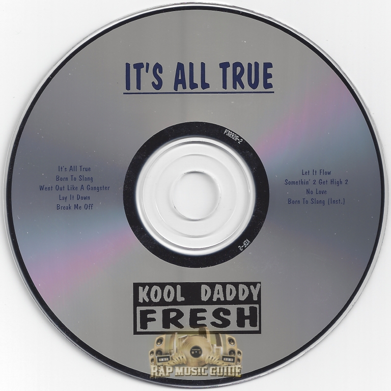 Kool Daddy Fresh - It's All True: CD | Rap Music Guide